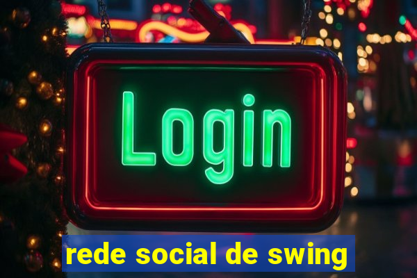 rede social de swing